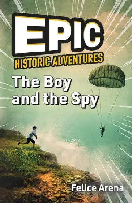 The Boy and the Spy by Felice Arena