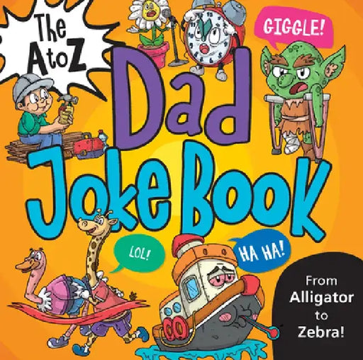The A to Z Dad Joke Book by Vasco Icuza
