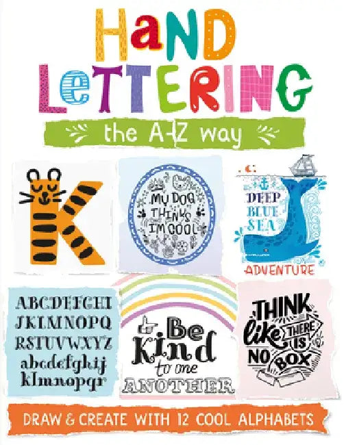 Hand Lettering the A-Z Way by Elizabeth Golding