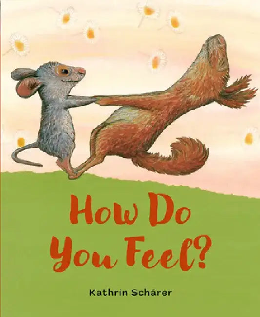 How Do You Feel? by Kathrin Schärer