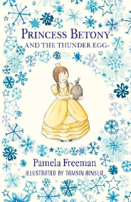 Princess Betony and the Thunder Egg by Pamela Freeman