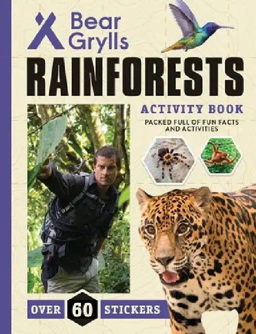 Rainforests by Bear Grylls