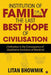 Institution of Family, The Last Best Hope of Civilisation: Civilisation Is the Consequence of Qualitative Evolution of Mankind by Litan Bhowmik