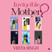 Invincible Mother by Veeta Singh