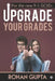 Upgrade Your Grades: For the new 9-1 GCSEs by Rohan Gupta