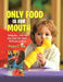 Only Food Is For Mouth by Taiwo, Margaret B.