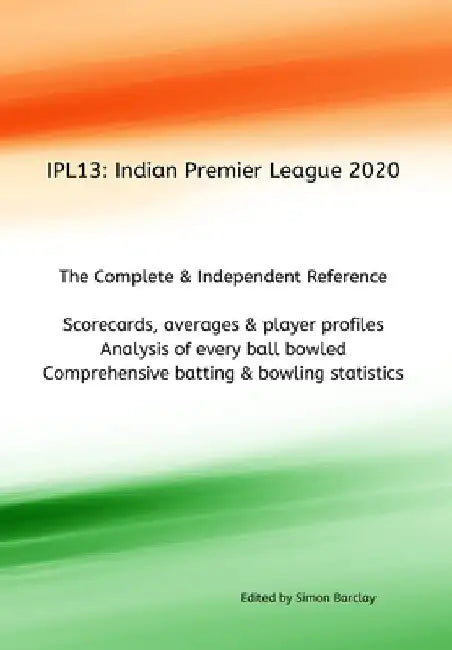 Ipl13: Indian Premier League 2020 by Simon Barclay