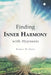 Finding Inner Harmony With Hypnosis by Rainya M. Dann