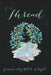Thread by Jeanne Elizabeth Whyte
