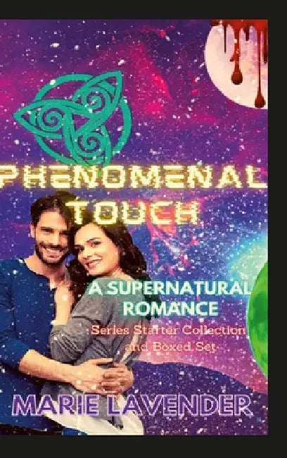 Phenomenal Touch: A Supernatural Romance Series Starter Collection and Boxed Set by Marie Lavender