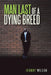 Man Last of a Dying Breed by Johnny Wilson