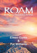 Roam: Mindful Adventuring Across the Globe by Pat Williams, Eileen Curtis