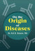 On the Origin of Diseases by Neil B. Benson