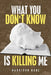 What You Don't Know Is Killing Me by Harrison Kane