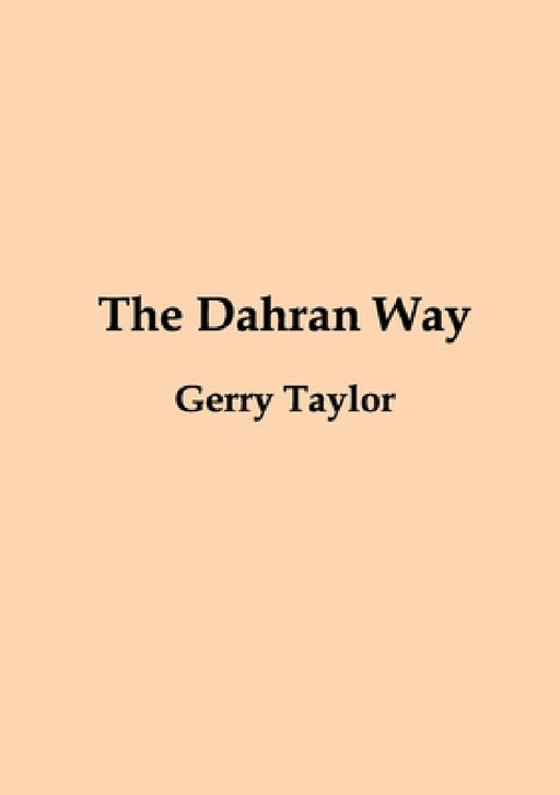 The Dahran Way by Gerry Taylor