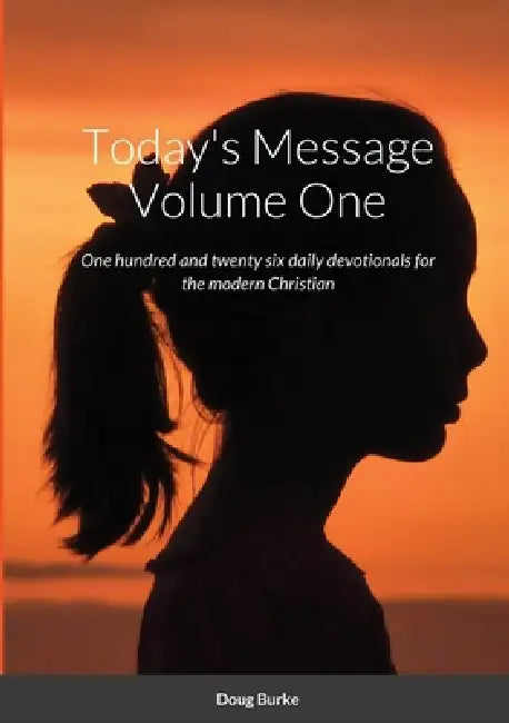 Today's Message - Volume One by Doug Burke