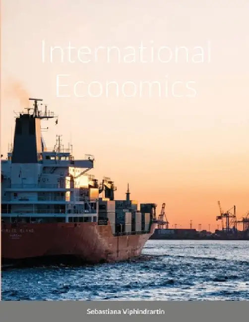 International Economics by Sebastiana Viphindrartin