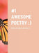 #1 Awesome Poetry by Sarah Landman