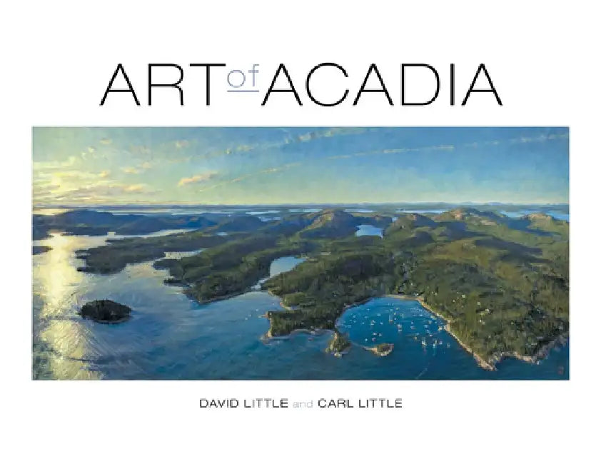 Art of Acadia by David Little