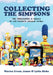 Worst. Collection. Ever.: The Unofficial Simpsons Memorabilia Guide to Embiggen the Most Noble Collector! by Warren Evans