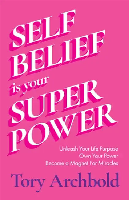 Self-Belief Is Your Superpower