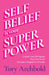 Self-Belief Is Your Superpower