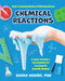 Noah's Fascinating World of Steam Projects for Kids: Chemical Reactions by Sarah Habibi
