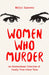 Women Who Kill