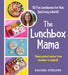 The Lunchbox Mama by Rachel Sterling