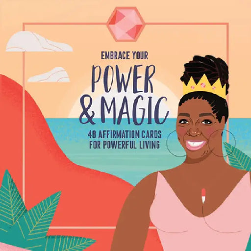 Embrace Your Power and Magic: 48 Affirmation Cards for Powerful Living (Inspirational Oracle Cards Deck, Positive Self-Reminders) by Peachie Wimbush-Polk