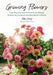 Growing Flowers by Niki Irving