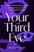 Your Third Eye: Connecting Dream Science, Intuition, and the Subconscious to Finally See Yourself and the World (Spiritual Awakening Guide, Intuition by Misia Welters