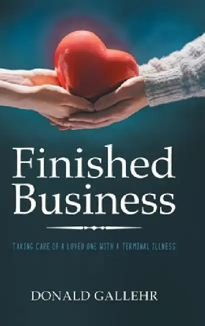 Finished Business by Donald Gallehr