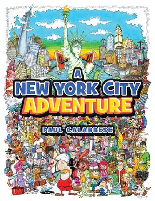 A New York City Adventure by Paul Calabrese