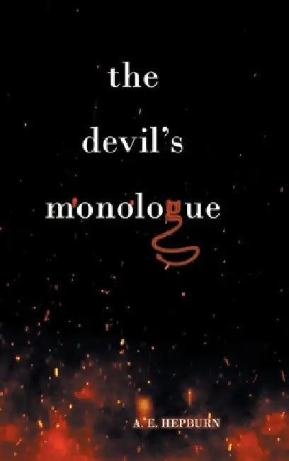 The Devil's Monologue by A. E. Hepburn