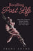Recalling Past Life: About Days Forgotten, Dreams Dreamt, Books Read, and Some Flute Music by Franz Rothe