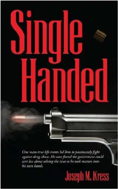Single Handed by Kress, Joseph M.