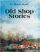 Old Shop Stories by Hyatt, C. Blaine