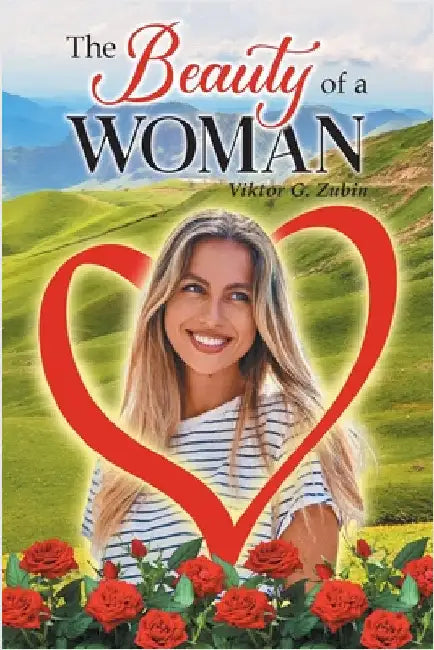 The Beauty of a Woman by Zubin, Viktor G.