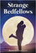 Strange Bedfellows by Starmann, Barbara