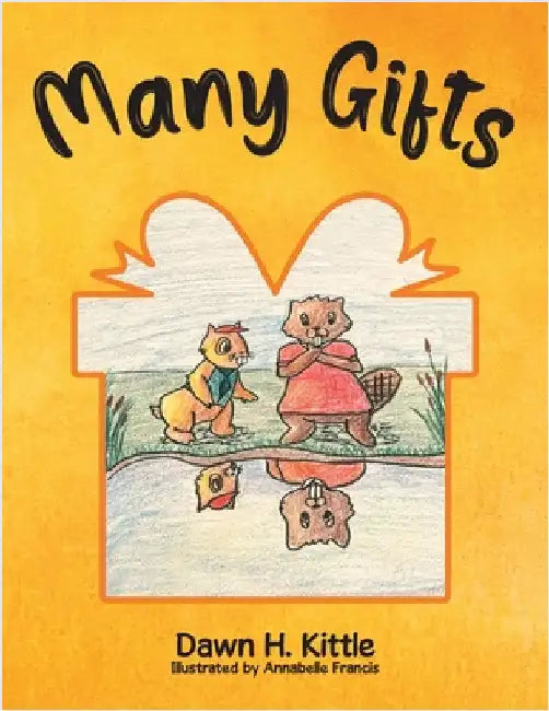 Many Gifts by Kittle, Dawn H.