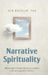 Narrative Spirituality: Mirror and Window: Reading Scripture with an Integrative Mindset. by Ken Macklin