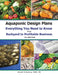 Aquaponic Design Plans Everything You Needs to Know: Everything You Need to Know from Backyard to Profitable Business by David H. Dudley