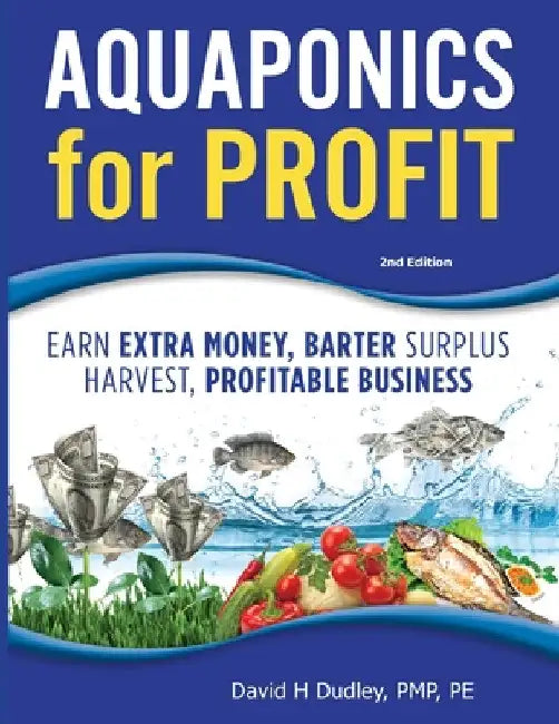 Aquaponics for Profit by David H. Dudley
