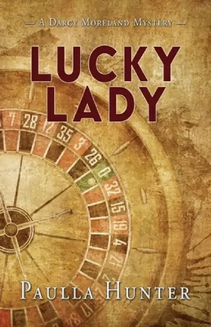 Lucky Lady by Paulla Hunter