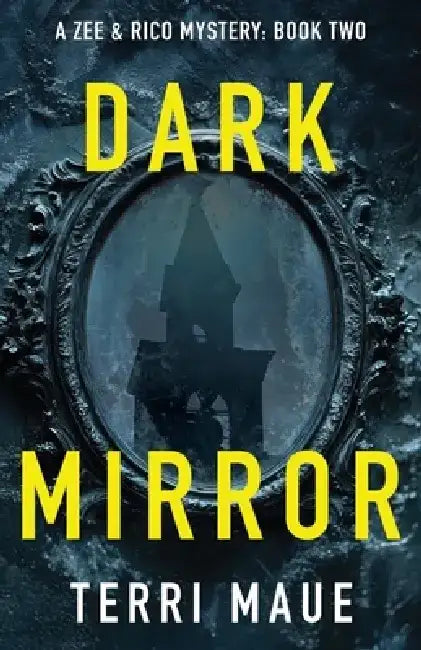 Dark Mirror by Terri Maue