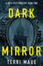 Dark Mirror by Terri Maue