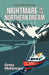 Nightmare on the Northern Dream by Greta McKennan