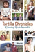 Tortilla Chronicles by Marie Romero Cash
