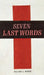 The Seven Last Words by Sheen, Fulton J.